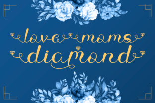 Love Moms Diamond Font for Campaigns