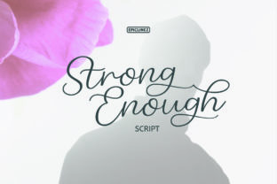 Strong Enough: A Modern Script Font for Branding